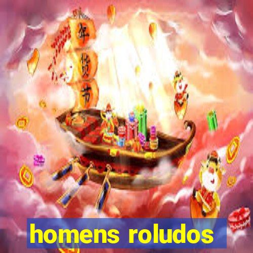 homens roludos