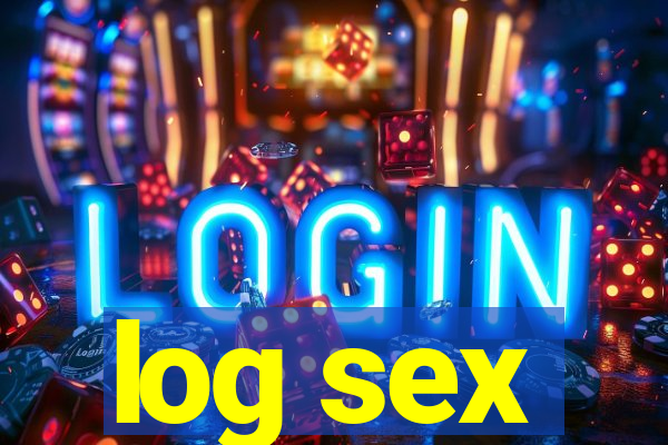 log sex