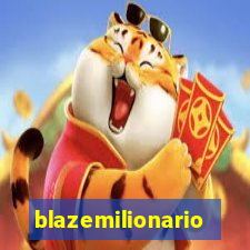 blazemilionario