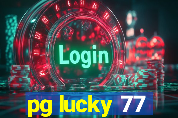 pg lucky 77