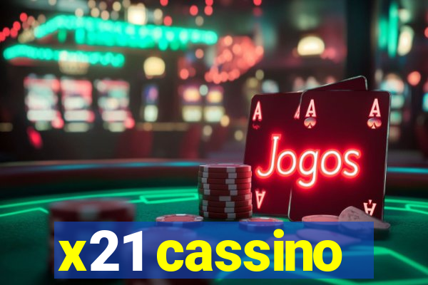 x21 cassino