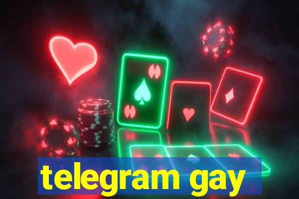 telegram gay