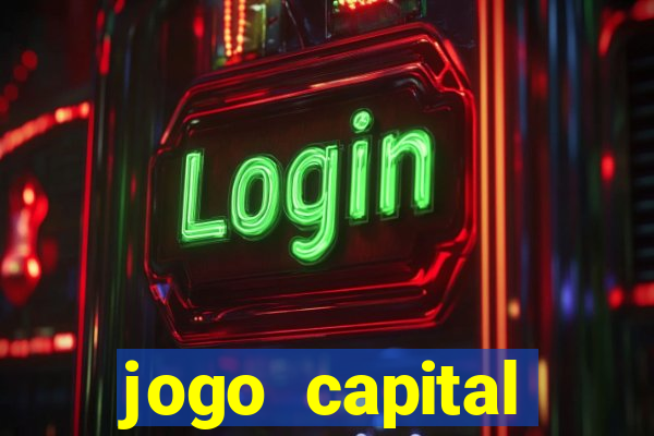 jogo capital download mobile