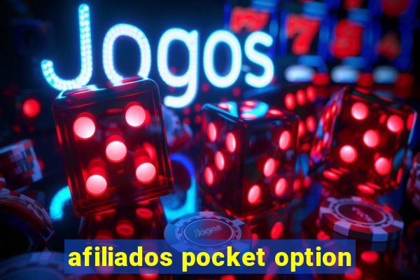 afiliados pocket option