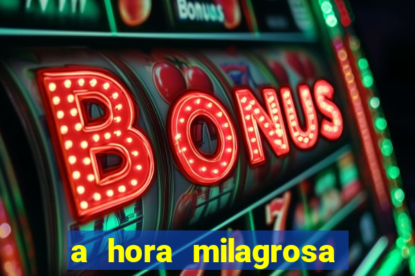 a hora milagrosa livro pdf download