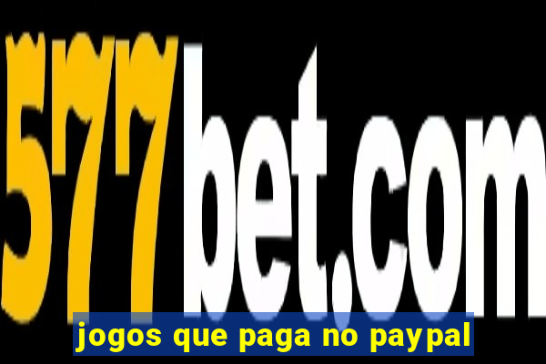 jogos que paga no paypal