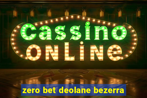 zero bet deolane bezerra