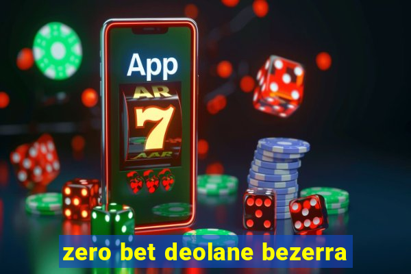 zero bet deolane bezerra