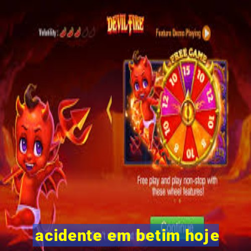 acidente em betim hoje