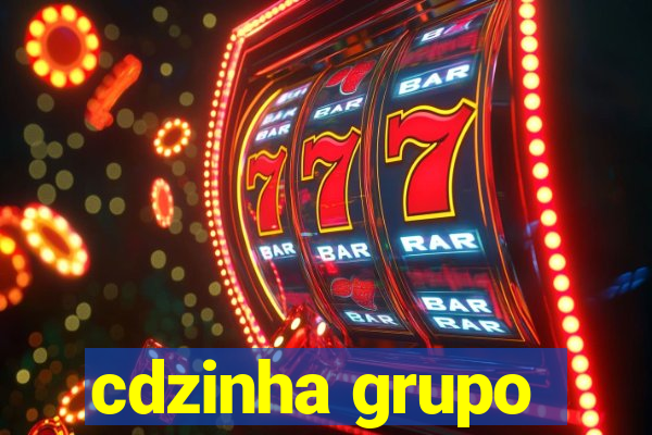 cdzinha grupo