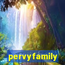 pervyfamily