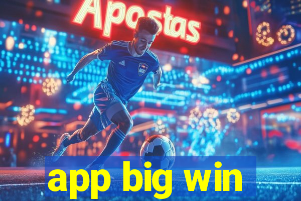 app big win