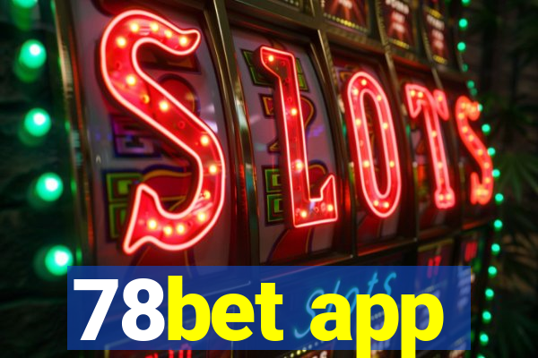 78bet app