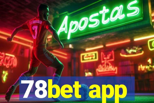 78bet app