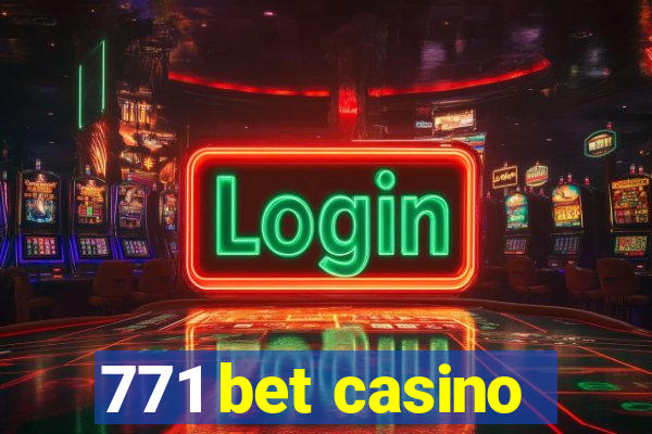 771 bet casino