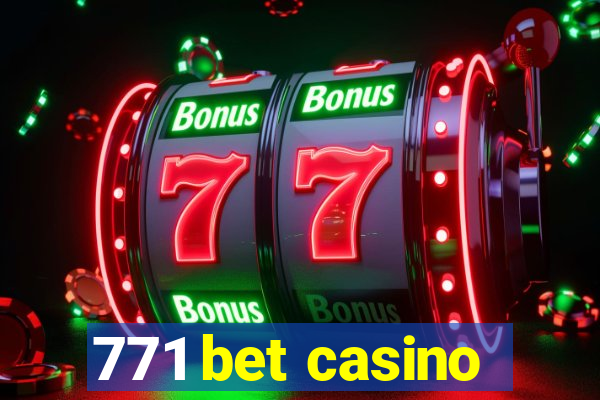 771 bet casino