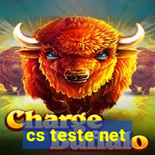 cs teste net