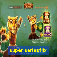 super seriesflix