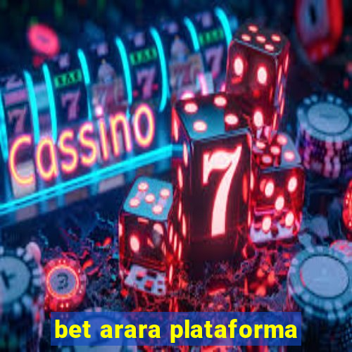 bet arara plataforma