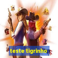 teste tigrinho