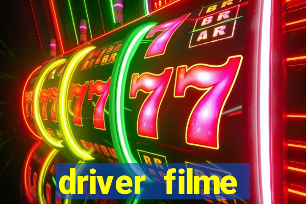 driver filme completo dublado