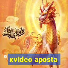 xvideo aposta