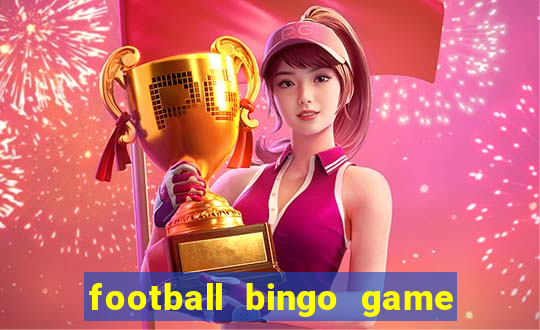 football bingo game - play now