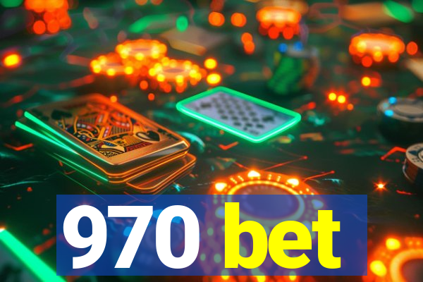 970 bet