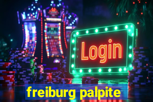 freiburg palpite