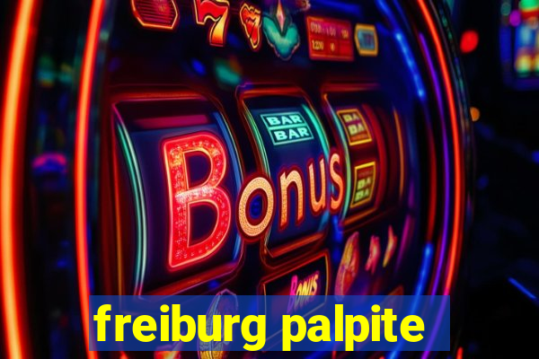 freiburg palpite