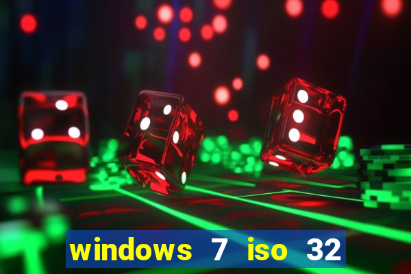 windows 7 iso 32 bits pt-br download