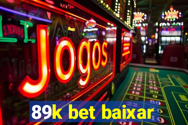 89k bet baixar