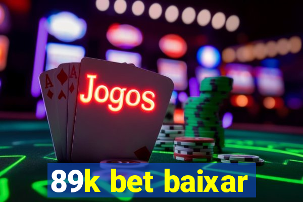 89k bet baixar