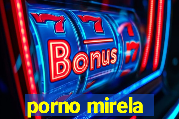 porno mirela