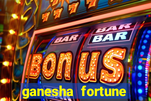 ganesha fortune minutos pagantes