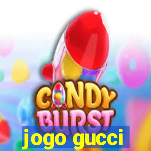 jogo gucci