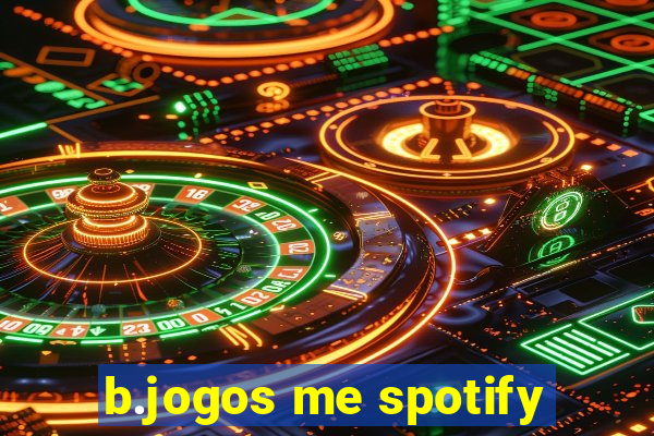 b.jogos me spotify