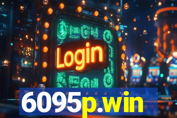 6095p.win