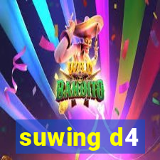 suwing d4