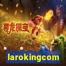 larokingcom