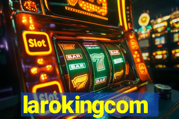 larokingcom