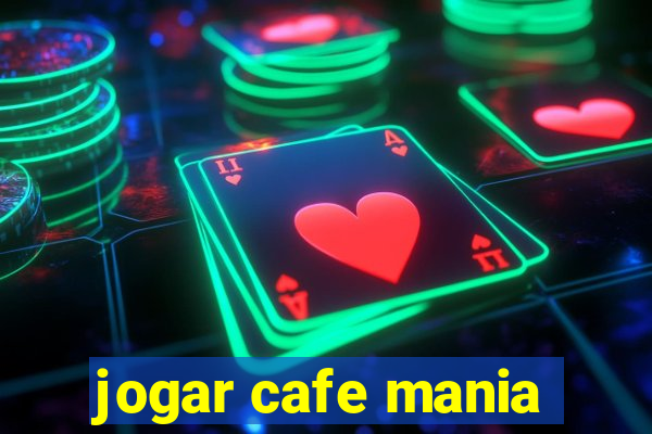 jogar cafe mania