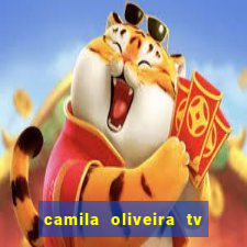 camila oliveira tv bahia idade