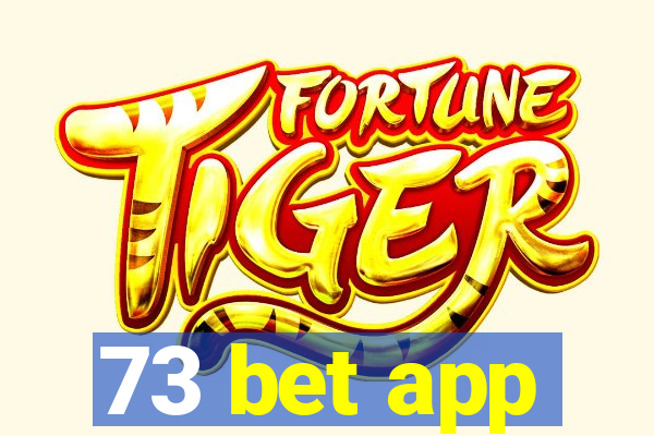 73 bet app