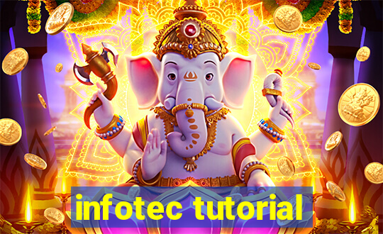 infotec tutorial