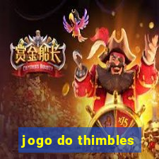 jogo do thimbles