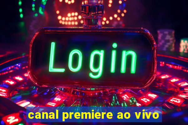 canal premiere ao vivo