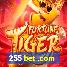 255 bet .com