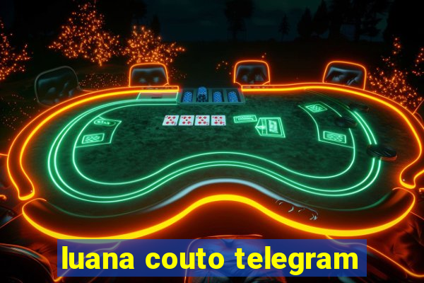 luana couto telegram