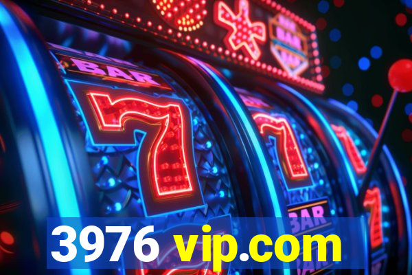 3976 vip.com